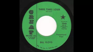 Bill Floyd - Three Times Loser