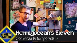 ‘Hormigocean’s Eleven’: La nueva película que inicia temporada - El Hormiguero