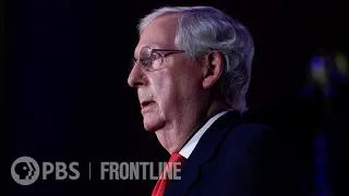 How Mitch McConnell Helped Pave the Way for Donald Trump’s Rise | FRONTLINE (PBS)