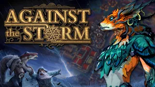 The Foxes have Arrived! - Against the Storm