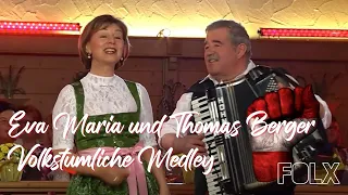 Eva Maria und Thomas Berger – Volkstümliche Medley | VOLKSMUSIK | FOLX TV