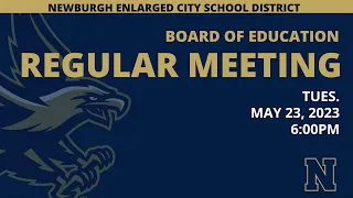 BOE Regular Meeting - May 23, 2023 - 6:00PM