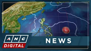 LPA enters PH, may develop into 'Chedeng' | ANC