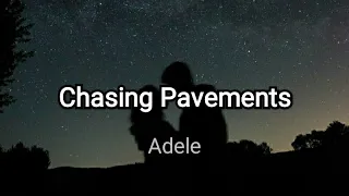 Chasing Pavements | Adele | Lyrics Video