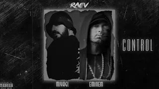 Miyagi, Eminem - Control (prod. RAEV)