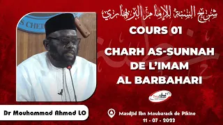 Dr Mouhammad Ahmad LO Cours 1 : Sharh As-sounnah de l'imam Al Barbahari | 11/07/2023