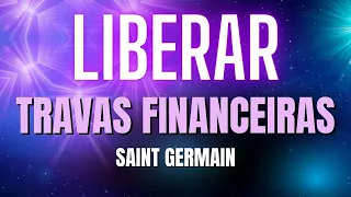 💜SAINT GERMAIN | ORAÇÃO PARA LIBERAR TRAVAS FINANCEIRAS   CHAMA VIOLETA | TRANSMUTAÇÃO | meditação