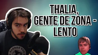 REACCIÓN A | THALIA, GENTE DE ZONA - LENTO (OFFICIAL VIDEO)