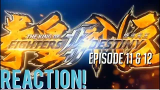 READY….GO!! The King Of Fighters: Destiny Episode 11 & 12 Reaction🔥