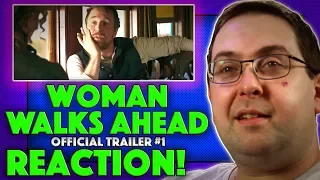 REACTION! Woman Walks Ahead Trailer #1 - Jessica Chastain A24 Movie 2018