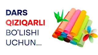 Dars qiziqarli bo'lishi uchun...