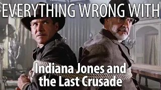 Everything Wrong With Indiana Jones and the Last Crusade