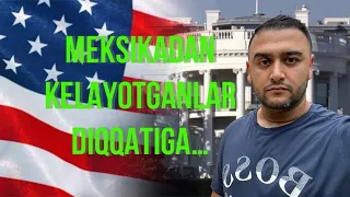 Meksika orqali kelmoqchi bo`layotganlar diqqatiga!!!