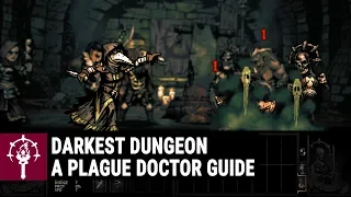 Darkest Dungeon | Plague Doctor Guide | UnleashTheGamer