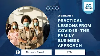 Webinar 4: Practical lessons from COVID19 - the Family Business approach