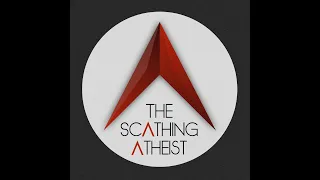 Scathing Atheist 586 Diatribe