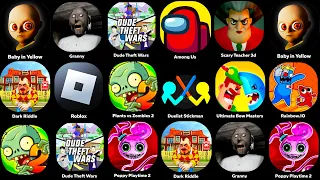 Baby In Yellow,Roblox,Dark Riddle 2,Dude Theft Wars,Poppy Playtime Chapter 2,Scary Teacher 3D,Granny