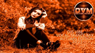 Djs Vibe - Vocal Trance Mix 2023 (Autumn Edition)