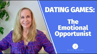 Dating Games: The Emotional Opportunist @SusanWinter
