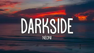 Neoni - DARKSIDE (Lyrics) | 1hour Lyrics