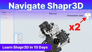 Day #2: User Interface and Navigation - Learn Shapr3D in 10 Days for Beginners