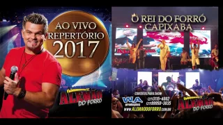 ALEMÃO DO FORRÓ AO VIVO REPERTÓRIO NOVO - 2017 [CD COMPLETO]