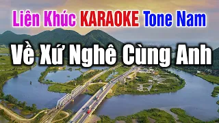 Liên Khúc Về Xứ Nghệ Cùng Anh Karaoke Tone Nam | Nhạc Sống Thanh Ngân