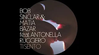 Bob Sinclar & Matia Bazar feat. Antonella Ruggiero - Ti Sento (Extended Mix) [TIME RECORDS]