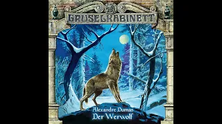 Gruselkabinett - Folge 20: Der Werwolf (Komplettes Hörspiel)