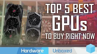 Top 5 Best GPUs, March 2020 Update