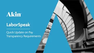 LaborSpeak: Quick Update on Pay Transparency Requirements