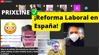 PRIXLINE ✅ Reforma Laboral en España  🇪🇸 (Afecta el Proceso Migratorio 😳) 🧐