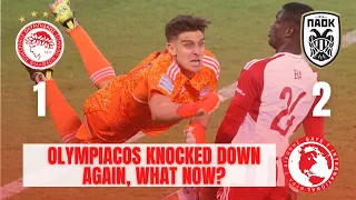 Olympiacos Knocked Down Again, What Now? | Olympiacos 1 - PAOK 2