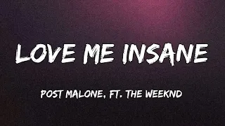 Post Malone & The Weeknd - Love Me Insane (Official Song Lyrics)