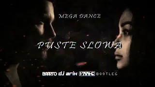 Mega Dance - Puste Słowa ( Vaan G & Dj Arix & Baart'O Remix )