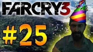 Dark Plays: Far Cry 3 [25] - "Privateer Party"