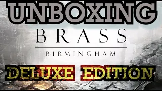 SMGSLT Unboxing - Brass Birmingham [Deluxe Edition]