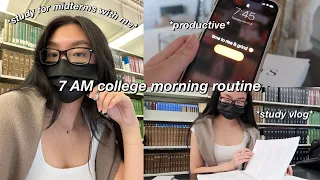 STUDY VLOG | 7 AM productive college morning routine 2022 & 7 hr study vlog on campus 🔆