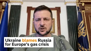 Ukraine blames Russia for Europe's gas crisis
