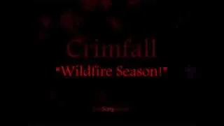 Crimfall - Wildfire Season!