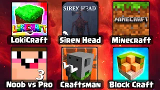 Lokicraft, Siren Head, Minecraft, Noob vs Pro 3, Craftsman, Block Craft 3D