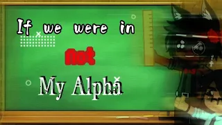 Gacha Club •{If We Were in Not my Alpha Glmm}• +1 k special+