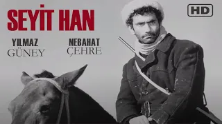 Seyit Han Türk Filmi | FULL HD | YILMAZ GÜNEY | NEBAHAT ÇEHRE