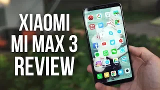 Xiaomi Mi Max 3 Review - The BEST budget Phablet 2018 !
