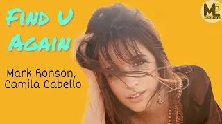 Mark Ronson ft. Camila Cabello- Find U Again (Lyric Video)