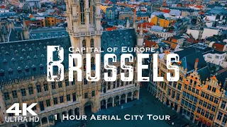 [4K] Best of BRUSSELS 🇧🇪 Bruxelles Drone | 1 Hour Aerial City Tour of Brussel, Belgium