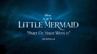 Acapella Part of Your World (From "The Little Mermaid") - Halle Bailey