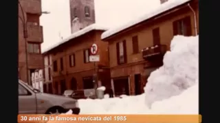 TRENT'ANNI FA LA NEVICATA DELL'85