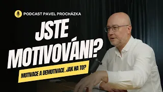 Motivace. Jste motivováni nebo demotivováni?