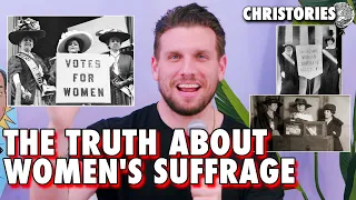 The TRUTH about Women's Suffrage -  Christories | History Lessons with Chris Distefano ep 11